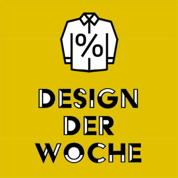 DESIGN DER WOCHE