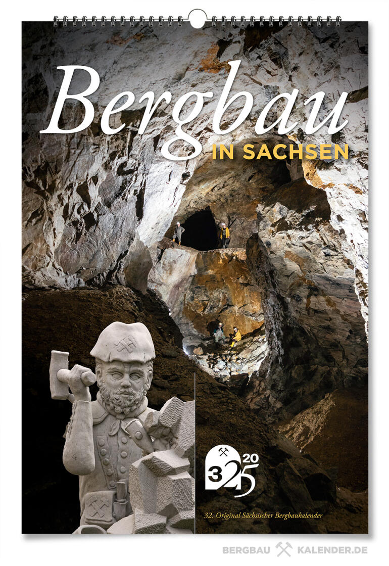 Original Saxon Mining Calendar 2025: The 32nd edition of the popular wall calendar on the fascinating history of mining in Saxony.